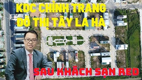 Khu Dân Cư Chỉnh Trang Đô Thị Tây La Hà. Khách Sạn Red Tư Nghĩa Quảng Ngãi