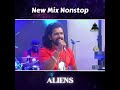 Aliens live band new mix nonstop ruwa lathawaki nonstop