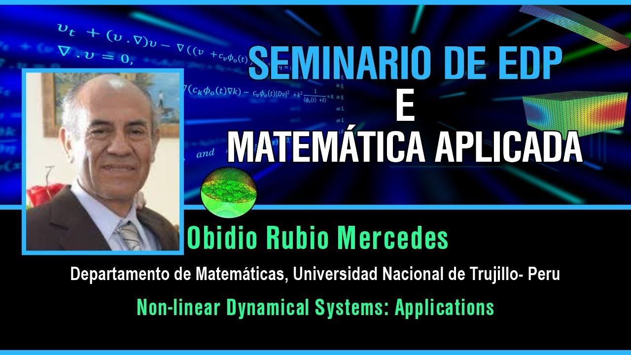 OBIDIO RUBIO SESSÃO 59 SEMINARIO DE EDP E MATEMATICA APLICADA YouTube