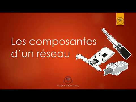 03 - Les composantes d'un réseau