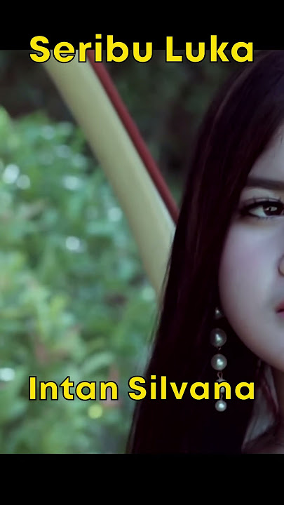 Intan Silvana - Seribu Luka #Shorts