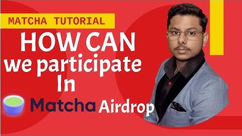 Matcha Tutorial - How to be Eligible for Matcha Airdrop (In English)