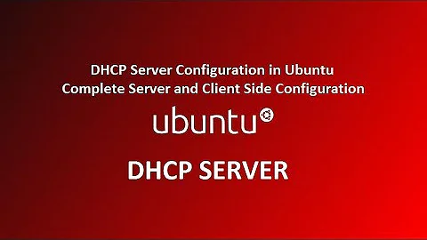 How to configure DHCP Server in Ubuntu Linux 18.04 ( Complete Server & client )