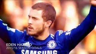 All Eden Hazard Goals 2015/16 Season