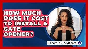 How Much Does It Cost To Install A Gate Opener? - LearnToDIY360.com