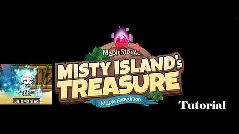 [MapleSEA] Misty Island Tutorial Guide