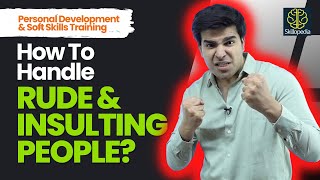How To Respond When Someone Insults You? Dealing With Rude People - Tips For Personality Development screenshot 3