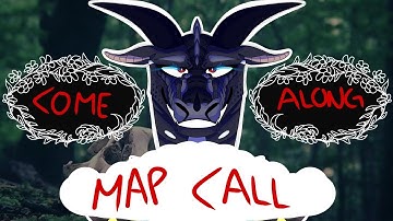Come Along; WoF MAP CALL | 1 part open