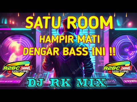 DJ RK MIX BASS BIKIN KETINGGIAN