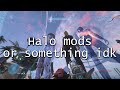 Halo 3 MCC - Messing Around with Mod Tools