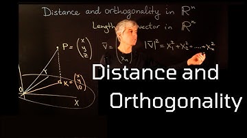 Lecture 10. Distance and Orthogonality