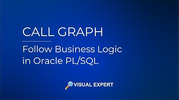 Visual Expert Call Graph: Follow Business Logic in Oracle PL/SQL
