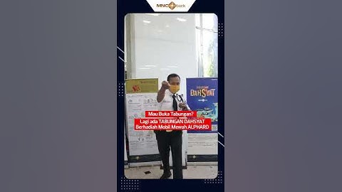 Tabungan DAHSYAT, cara DAHSYAT wujudkan mimpi dari MNC Bank.