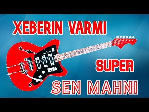 Xeberin varmi Sen Mahni (Gitara Yeni ifa)