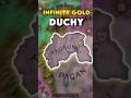 INFINITY Gold Duchy in CK3 AUH