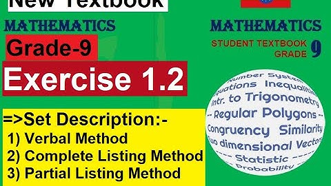 Mathematics Grade 9 Unit-1 Set Description and Exercise 1.2 from new Text Book