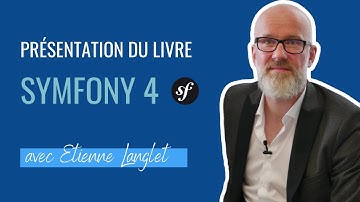 [Présentation du livre] Symfony 4 : développez des sites web PHP structurés et performants