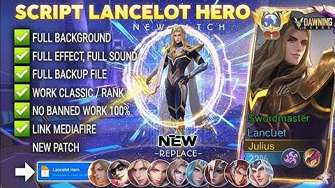 NEW UPDATE!! Script Skin Lancelot Dawning - Swordmaster no password | Full Effect Voice |  New Patch