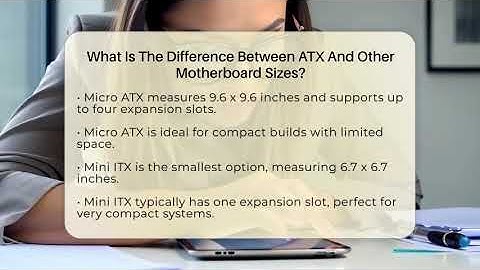 What Is The Difference Between ATX And Other Motherboard Sizes? - The Hardware Hub