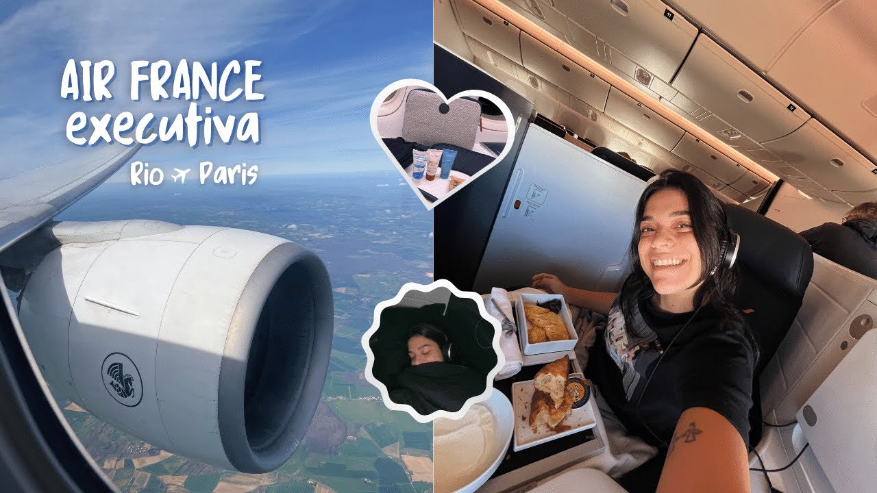 Voando na Executiva da Air France | Voo Direto Rio de Janeiro até Paris