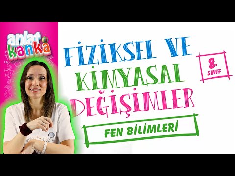 Fiziksel ve Kimyasal Değişimler