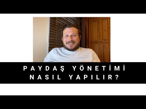 Paydaş kimdir? Paydaş yönetimi nasıl yapılır?