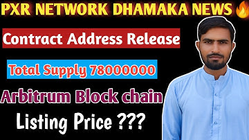 Pxr Network Listed On Arbitrum Block chain 🔥|| Pxr Network Contract Address Add || Pxr Update