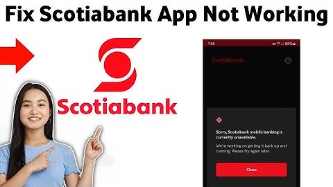 How to Fix Scotiabank App Not Working 2025