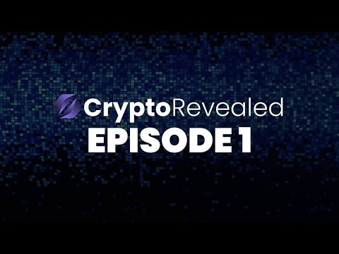 Crypto Revealed Episode 1