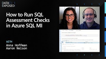How to Run SQL Assessment Checks in Azure SQL MI | Data Exposed