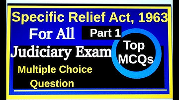 Important MCQS On Specific Relief Act 1963//Part 1