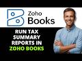 How to Run Tax Summary Reports in Zoho Books (2026 Step-by-Step Beginner Tutorial)