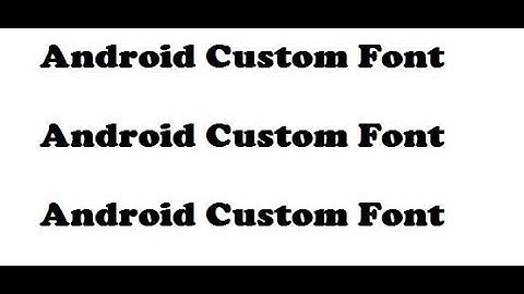 How to Add custom font(Concept)  on Android Studio Part-1