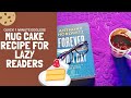 1 MINUTE MUG CAKE RECIPE FOR LAZY READERS | EGGLESS |