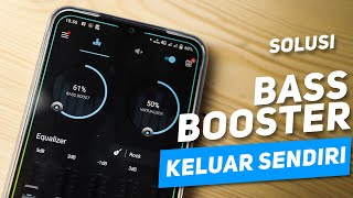 CARA GAMPANG MENGATASI APK BASS BOOSTER KELUAR SENDIRI - APK Penambah Bass Untuk Streaming Youtube screenshot 2