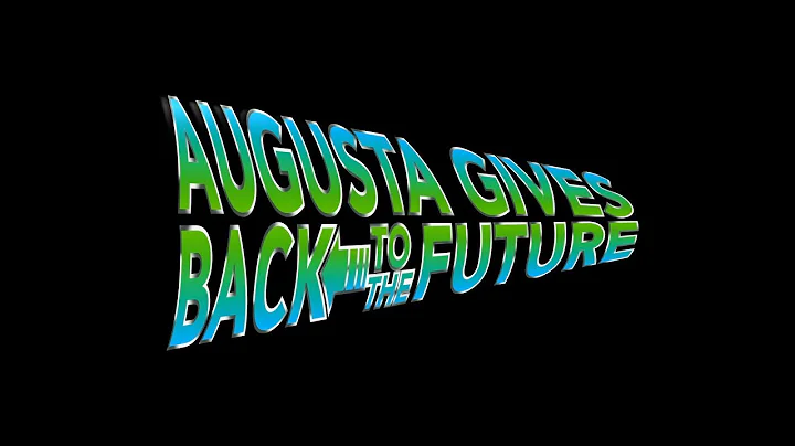 Augusta Gives Back To The Future!