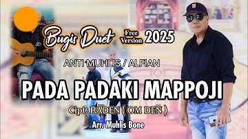 BUGIS DUET PADA PADAKI MAPPOJI CIPT RADEN ( OM DEN )