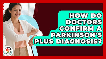 How Do Doctors Confirm A Parkinson