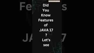 Features of JAVA 17 in 40 seconds #java #java17 #shorts #education #javaprogramming #javatutorial
