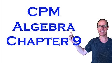 CPM Algebra Chapter 9