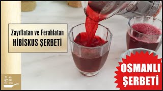 Slimming and refreshing HİBİSKUS SHERBET recipe