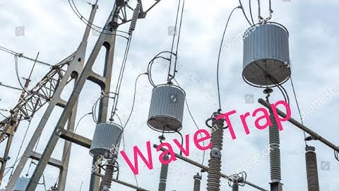 30). Purpose of Wave Trap/ Line Trap on Transmission Line in Substations..