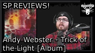 SP REVIEWS Andy Webster - Trick of the Light [Album] #musicreview