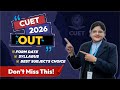 CUET  Application Form 2026 OUT 🚨 | Form Date, Syllabus &amp; Best Subject Choice (Full Guide) #cuet 