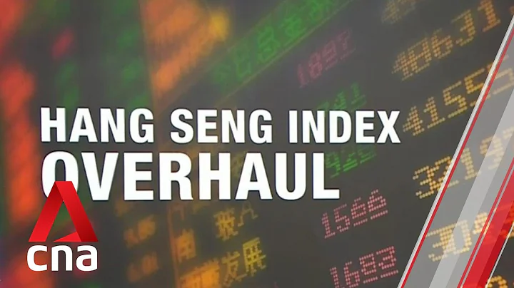 Hong Kong's Hang Seng Index set for biggest overhaul in 51 years - DayDayNews