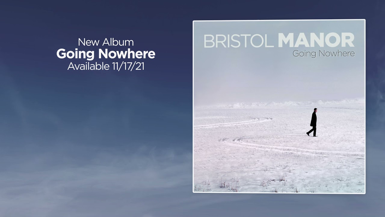 Bristol Manor 'Going Nowhere' album promo
