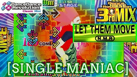【DDR 3rd】 LET THEM MOVE / N.M.R. [SINGLE MANIAC(SSR)] [Classic Mini]