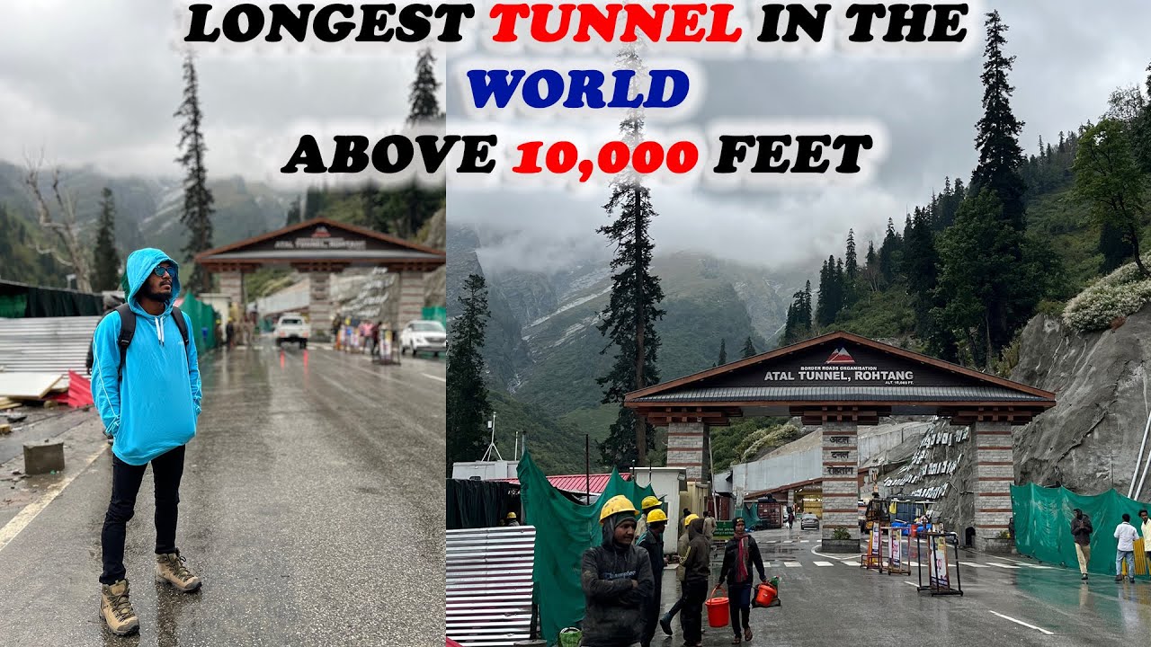 Longest Tunnel in the world above 10,000 feet ATAL TUNNEL, ROHTANG