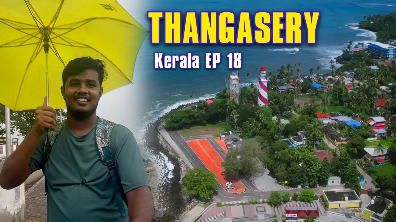 கடல், கோட்டை, Lighthouse ஒரே இடத்தில் 😍 Thangassery Kollam | Kerala ₹20K Trip EP18 | Tamil 