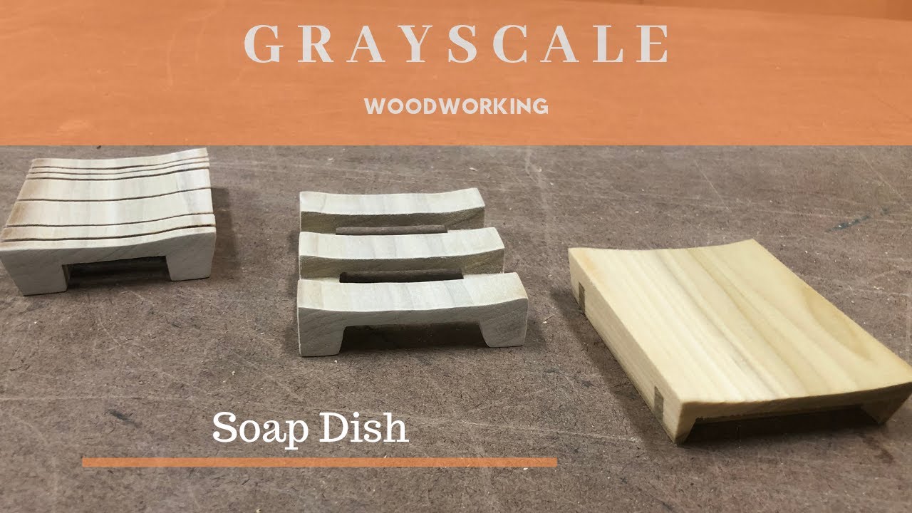 DIY Modern Soap Dish | Grayscale Woodworking